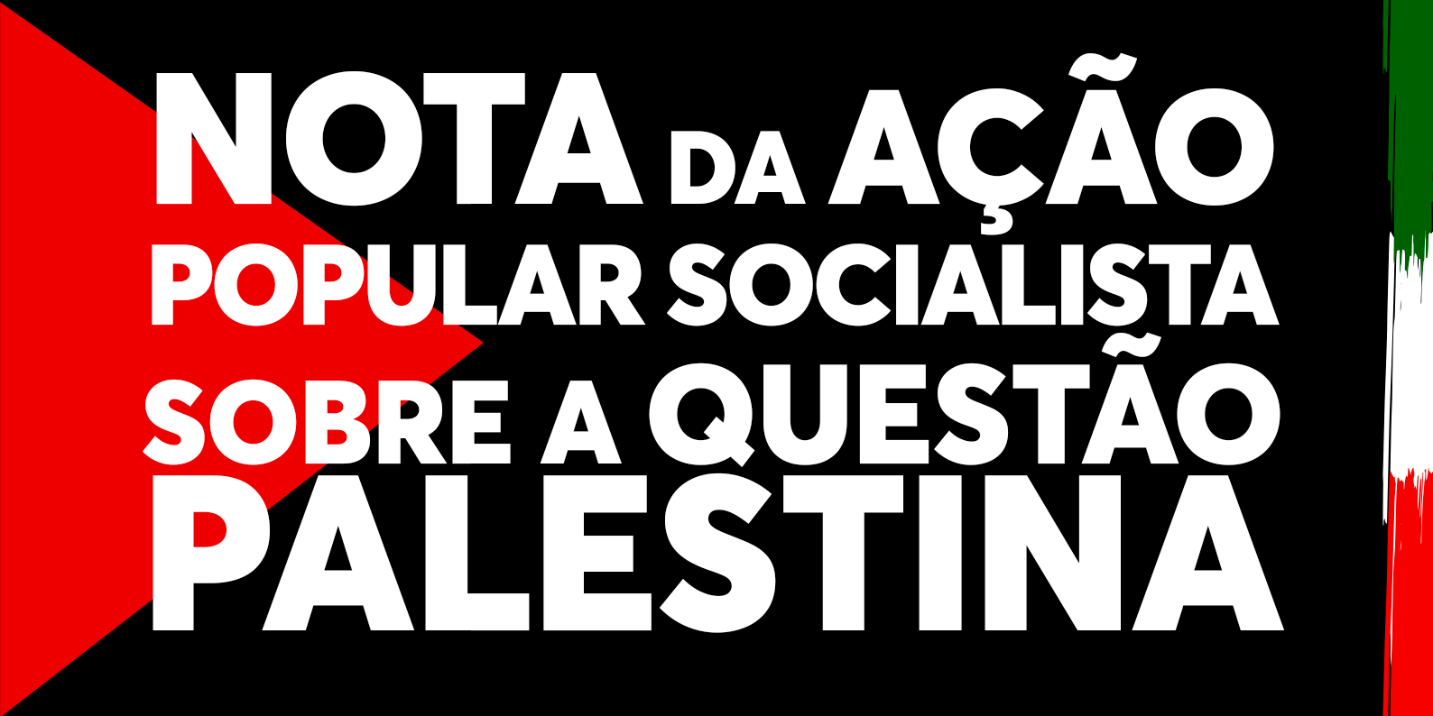 Nota da Ação Popular Socialista sobre a questão Palestina