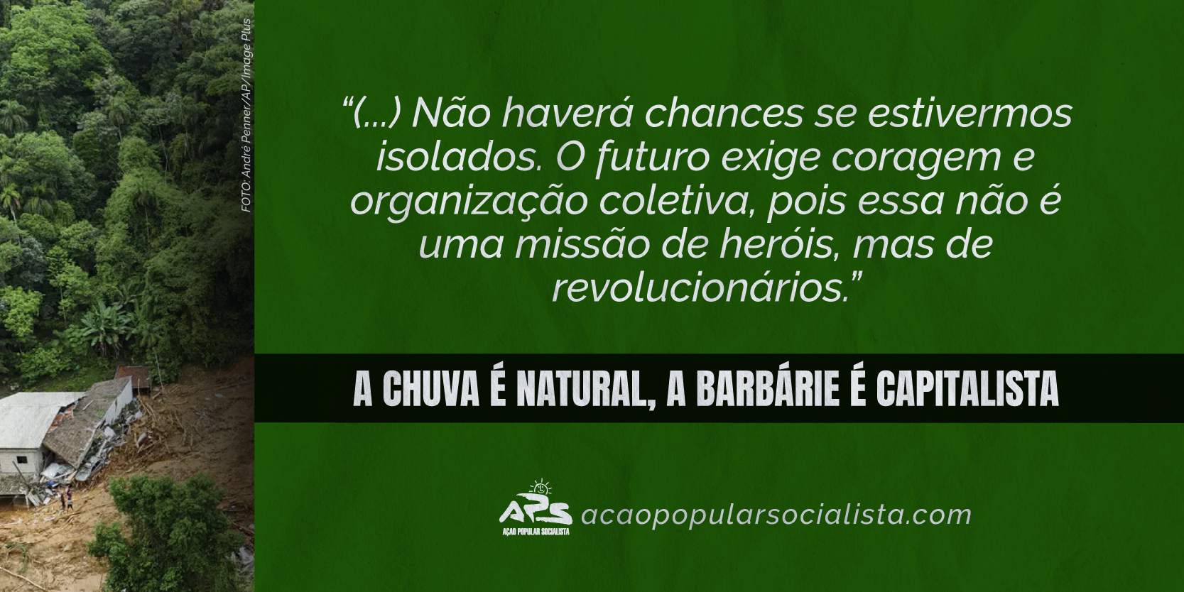 A chuva é natural, a barbárie é capitalista