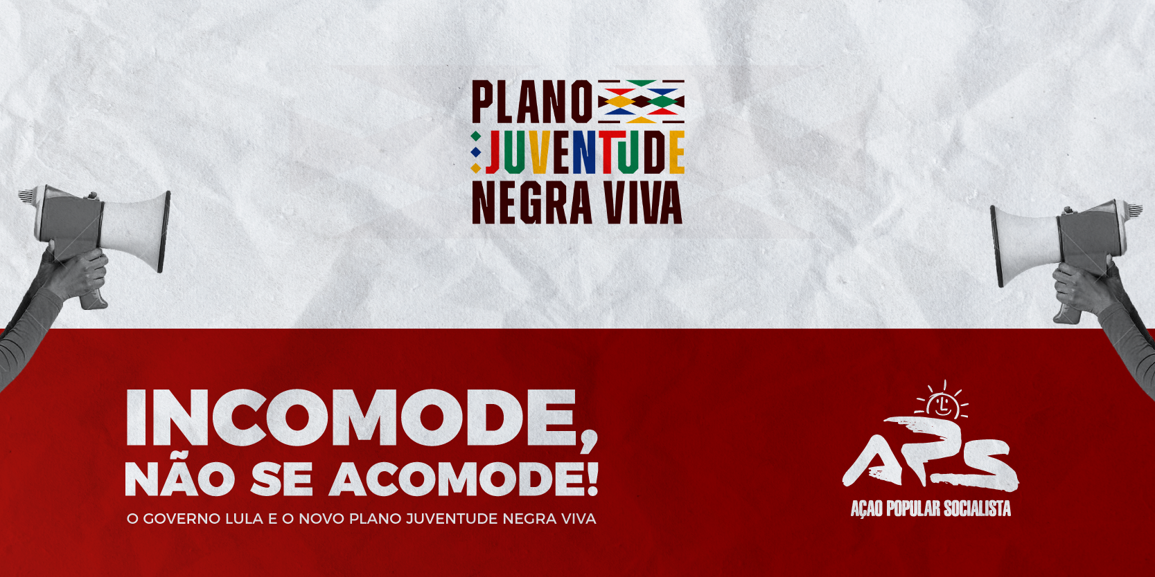 Incomode, não se acomode! – O governo Lula e o novo plano juventude negra viva