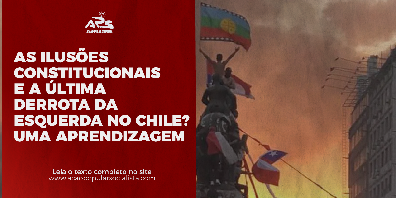 As ilusões constitucionais e a última derrota da esquerda no Chile: uma aprendizagem