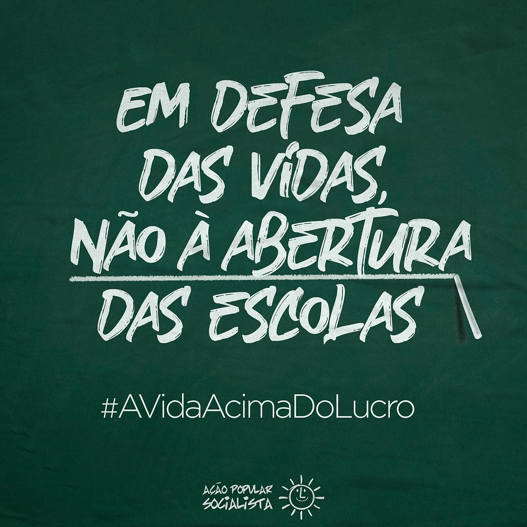 Em defesa das vidas! Não à reabertura das escolas.